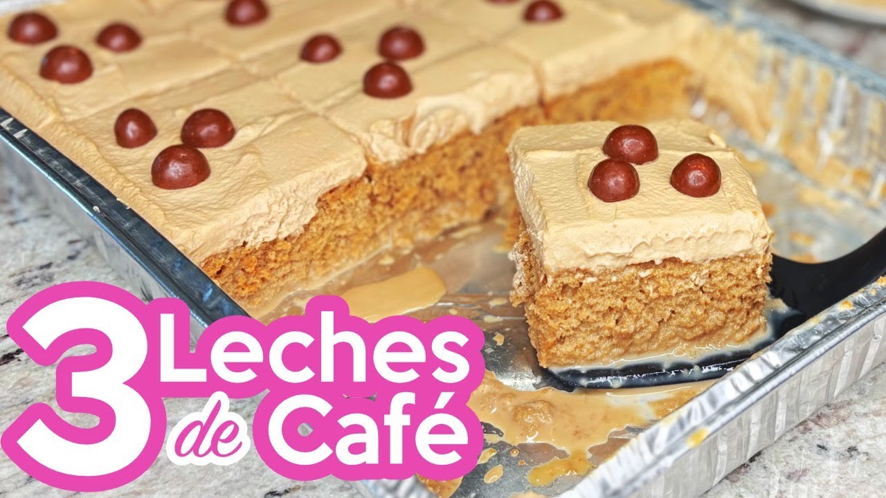 Pastel Tres Leches de Café | Pastel en Charola |  Café y más Café para los amantes del Café!  😍