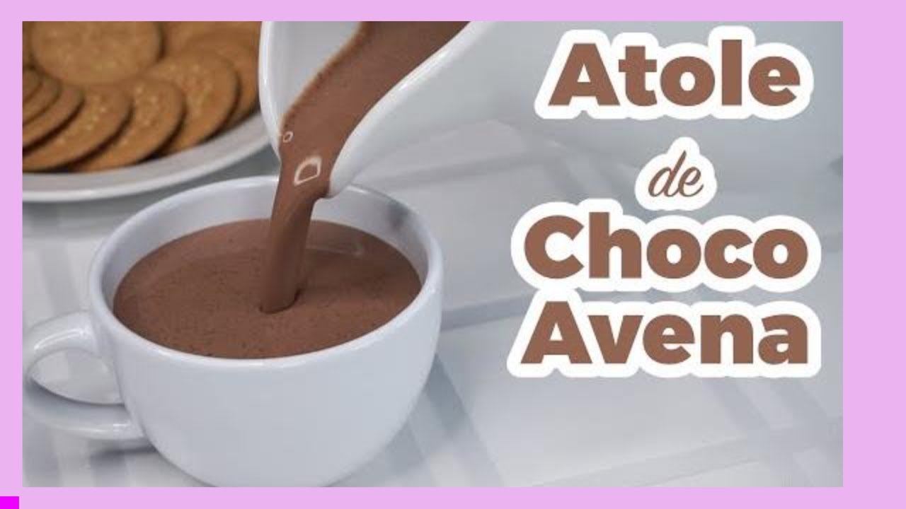 ATOLE  de  AVENA  y CHOCOLATE.   atole choco avena